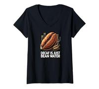 Femme Decaf is Just Bean Water Funny Coffee Lover Humor Design T-Shirt avec Col en V