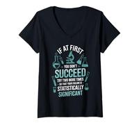 Femme Déclaration amusante statistiquement significative laboratoire d'échec femme homme T-Shirt avec Col en V