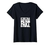 Femme Déclaration d'humour If They Talk Behind Your Back Fart T-Shirt avec Col en V