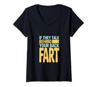 Femme Déclaration d'humour If They Talk Behind Your Back Fart T-Shirt avec Col en V