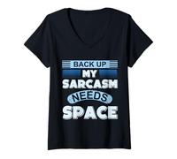 Femme Déclaration d'humour Sarcastique Sauvegarde Mon Sarcasme a Besoin d'espace T-Shirt avec Col en V