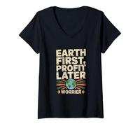 Femme Déclaration du Guerrier de Sensibilisation à la Terre First Profit Later Earth T-Shirt avec Col en V