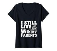 Femme Déclaration Humoristique « I Still Live with My Parents » T-Shirt avec Col en V