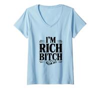 Femme Déclaration I'm Rich Bitch pour Les Amateurs d'attitude Riche T-Shirt avec Col en V