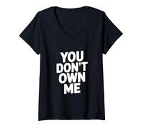 Femme Déclaration inspirante pour Les Rebelles : You Don't Own Me T-Shirt avec Col en V