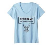 Femme Deer Game Don't Look At The Deer Funny Hunter Humour T-Shirt avec Col en V