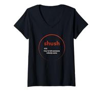 Femme Définition Amusante du Dictionnaire Shush Dites à Quelqu'un Que Personne ne s'en Soucie T-Shirt avec Col en V