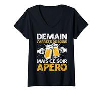 Femme Demain J'Arrete De Boire Apéro Fête Bière Homme Femme Cadeau T-Shirt avec Col en V