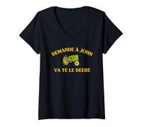 Femme Demande à John va Te Le Deere T-Shirt avec Col en V