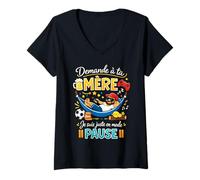 Femme Demande à ta mère, Papa, Humour, Pause T-Shirt avec Col en V