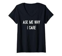 Femme Demandez-Moi Pourquoi Je m'en Soucie T-Shirt avec Col en V