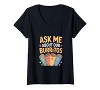 Femme Demandez-Moi sur nos Burritos drôle T-Shirt avec Col en V