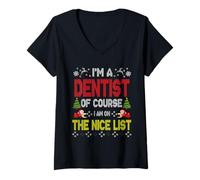 Femme Dentist of Course on The Nice List Ugly Christmas Sweater T-Shirt avec Col en V