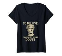 Femme Design avec citation « To Believe, You Must First Doubt Rational Faith » T-Shirt avec Col en V