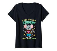 Femme Design « If You Give Me a Student I Will Love Them » T-Shirt avec Col en V