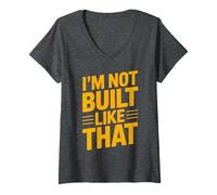 Femme Design typographique Humoristique « Im Not Built Like That » T-Shirt avec Col en V