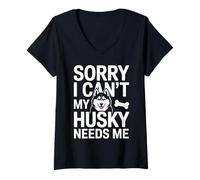 Femme Désolé, Je ne Peux Pas, Mon Husky a Besoin de Moi Husky Lover T-Shirt avec Col en V