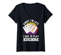 Femme Désolé, Je suis en Retard, J'Ai dû Jouer à Euchre T-Shirt avec Col en V