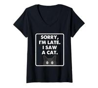 Femme Désolé, Je suis en Retard, J'Ai vu Un Chat, drôle, Amoureux des Chats, Hommes et Femmes T-Shirt avec Col en V