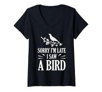 Femme Désolé, Je suis en Retard, J'Ai vu Un Oiseau, Mignon, ornithologue, Amateur d'oiseaux T-Shirt avec Col en V