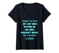 Femme Désolé, je suis en retard, mon chat était assis sur moi et je ne pouvais pas bouger T-Shirt avec Col en V
