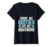 Femme Désolé, Mon frère a mangé Mes devoirs, frère T-Shirt avec Col en V