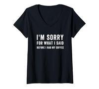 Femme Désolée pour ce Que J'Ai Dit Avant de Prendre Mon café, Funny Coffee T-Shirt avec Col en V