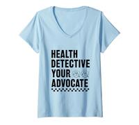 Femme Détective de santé, votre avocat, interniste en médecine interne T-Shirt avec Col en V