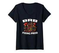 Femme Devops Software Engineer BRB Fixing Prod T-Shirt avec Col en V