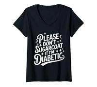 Femme Diabète DT1, Veuillez ne Pas l'enrober de Sucre, Je suis diabétique T-Shirt avec Col en V