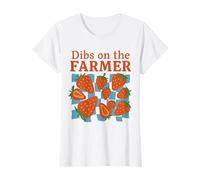 Femme Dibs on The Farmer Funny Strawberry Summer Market T-Shirt