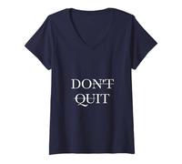 Femme Dicton de Motivation Don't Quit Minimaliste inspirant T-Shirt avec Col en V