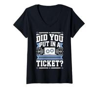 Femme Did You Put In A Ticket? T-Shirt avec Col en V