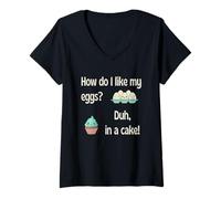 Femme Diet How Do I Like My Eggs Duh in A Cake Food Humour Fun T-Shirt avec Col en V
