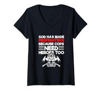 Femme Dieu a créé Les Pompiers Parce Que Les flics Ont Aussi Besoin de héros T-Shirt avec Col en V