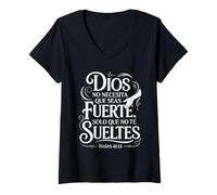 Femme Dios Te Sostiene - Isaías 41:13 Inspiration chrétienne T-Shirt avec Col en V