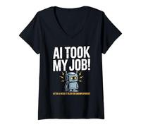 Femme Dire drôle AI Took My Job Robot Filed Unemployment Life T-Shirt avec Col en V