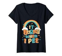 Femme Dire Drôle ça Brûle Quand Je Fais Pipi! Sarcastique, T-Shirt avec Col en V