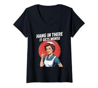 Femme Dire Sarcastique Hang in There It Gets Worse Retro Femmes Hommes T-Shirt avec Col en V