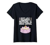Femme Dire sarcastique méditation, relaxer, rien n'est sous contrôle T-Shirt avec Col en V