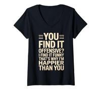Femme Dire sarcastique : « Vous trouvez ça offensant, je ris, plus de sarcasme » T-Shirt avec Col en V