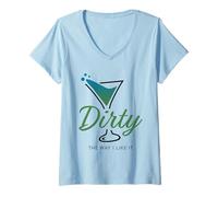Femme Dirty The Way I Like It Funny Dirty Martini Drink Happy Hour T-Shirt avec Col en V
