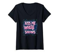 Femme Discours génial « Kiss me Where it Snow » pour Naughty Christmas T-Shirt avec Col en V