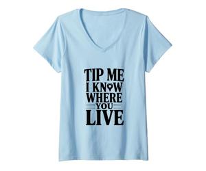 Femme Dites-Moi Que Je Sais où Vous vivez T-Shirt avec Col en V