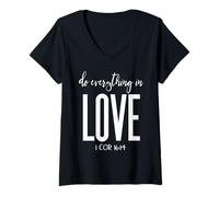 Femme Do Everything in Love 1 Cor 16:14 Verset biblique chrétien T-Shirt avec Col en V