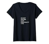 Femme Do Not Disturb Is My Personality Type - Humour antisocial T-Shirt avec Col en V