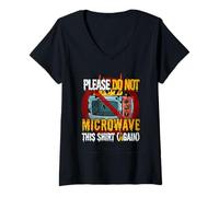 Femme Do Not Microwave Again - Avertissement Alimentaire - Humour absurde T-Shirt avec Col en V