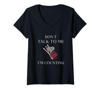 Femme Do not Talk to me I'm Counting Pelote de tricot T-Shirt avec Col en V