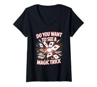 Femme Do You Want to See A Magic Trick Magicien Illusionniste - T-Shirt avec Col en V
