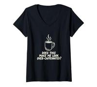 Femme Does This Make Me Look Over Caféiné Coffee Barista T-Shirt avec Col en V